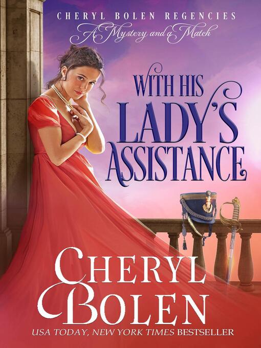 Title details for With His Lady's Assistance by Cheryl Bolen - Available